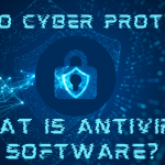 WHAT IS ANTIVIRUS SOFTWARE? – YOUR ULTIMATE GUIDE 2024