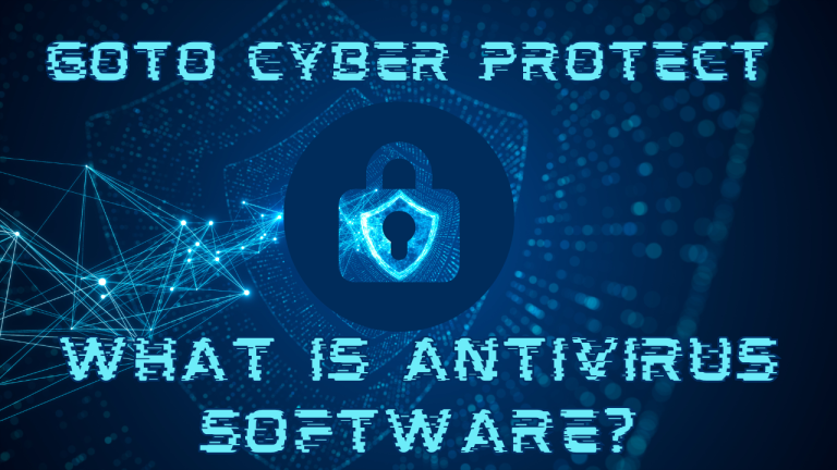 WHAT IS ANTIVIRUS SOFTWARE? – YOUR ULTIMATE GUIDE 2024